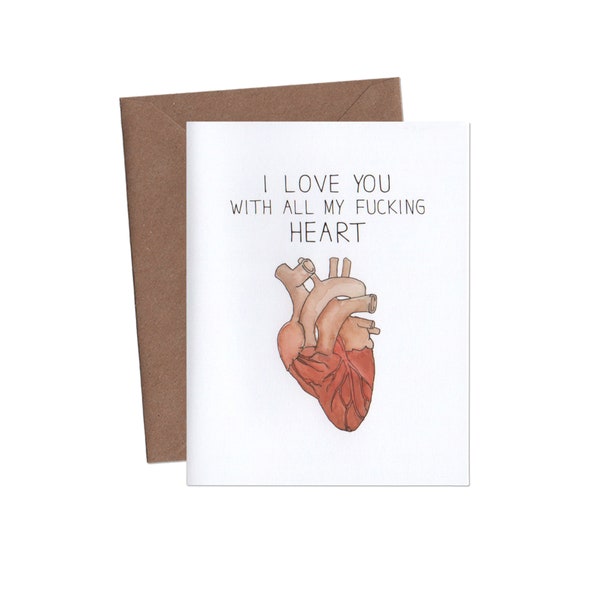 I Love You With All My Fucking Heart Greeting Card - Valentine's Day Card - Love Card - Funny Card - Adult Card