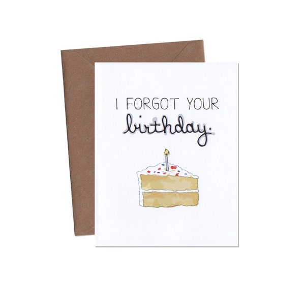 I Forgot Your Birthday Card - Belated Birthday Card - Birthday Card - Funny Greeting Card