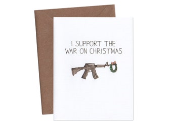 War on Christmas Card - Funny Christmas Card - Funny Holiday Card - Funny Greeting Cards