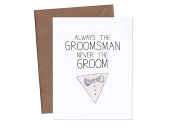 Groomsman Card - Best Man Card - Funny Wedding Card - Funny Greeting Card