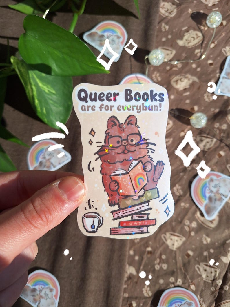 Queer Books are for Everybun! Sticker