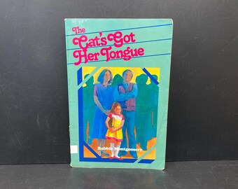The Cat's Got Her Tongue by Bobbie Montgomery, Copyright 1985
