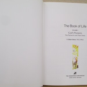 Puede incluir: El Libro de la Vida, Volumen 1: Los Pioneros de Dios, Los Patriarcas y sus Tiempos por V. Gilbert Beers, Th.D., Ph.D. The Zondervan Corporation, Grand Rapids, Michigan.