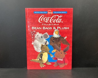 Coca-Cola Collectible Bean Bags & Plush from the Official Coca-Cola Collectors Series Copyright 2000