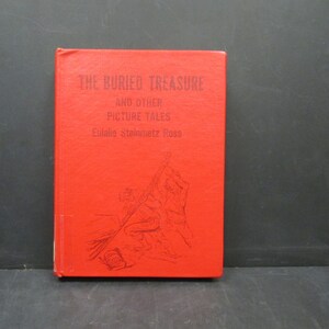 The Buried Treasure and Other Picture Tales by Eulalie Steinmetz Ross, Vintage Red Hardcover Book, SecondMouseFinds