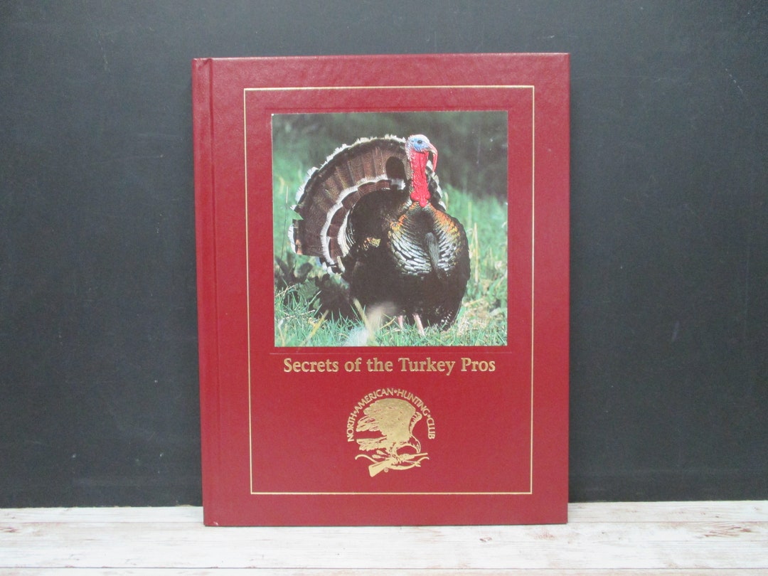 North American Hunting Club Secrets Of The Turkey Pros Hunting Etsy