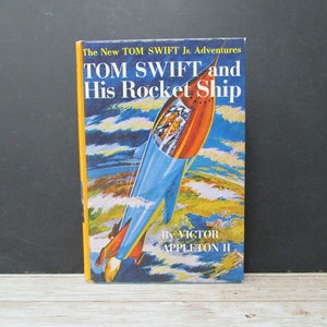Tom Swift and His Rocket Ship - #3 in the New Tom Swift Jr. Adventures by Victor Appleton II, SecondMouseFinds