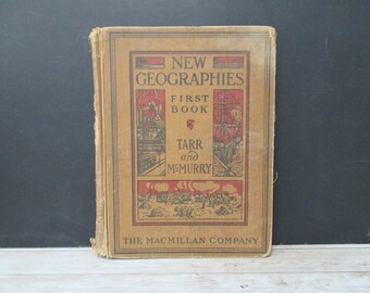 New Geographies First Book  - Tarr & McMurry, Vintage Book, 1923 The MacMillan Company, SecondMouseFinds