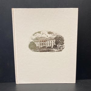 The Presidents&#39; Own White House Cookbook Compiled by Robert Jones - Culinary Arts Institute 1973