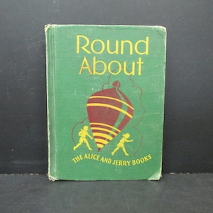 Round About: The Alice and Jerry Books by Mabel O&#39;Donnell, SecondMouseFinds