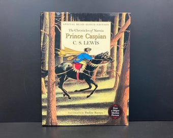 The Chronicles of Narnia: Prince Caspian by C.S. Lewis - Special Read Aloud Edition