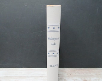 Washington's Lady by Elswyth Thane, Vintage Book, SecondMouseFinds