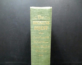 The Dickens Digest: Four Masterpieces Condensed – David Copperfield, Oliver Twist