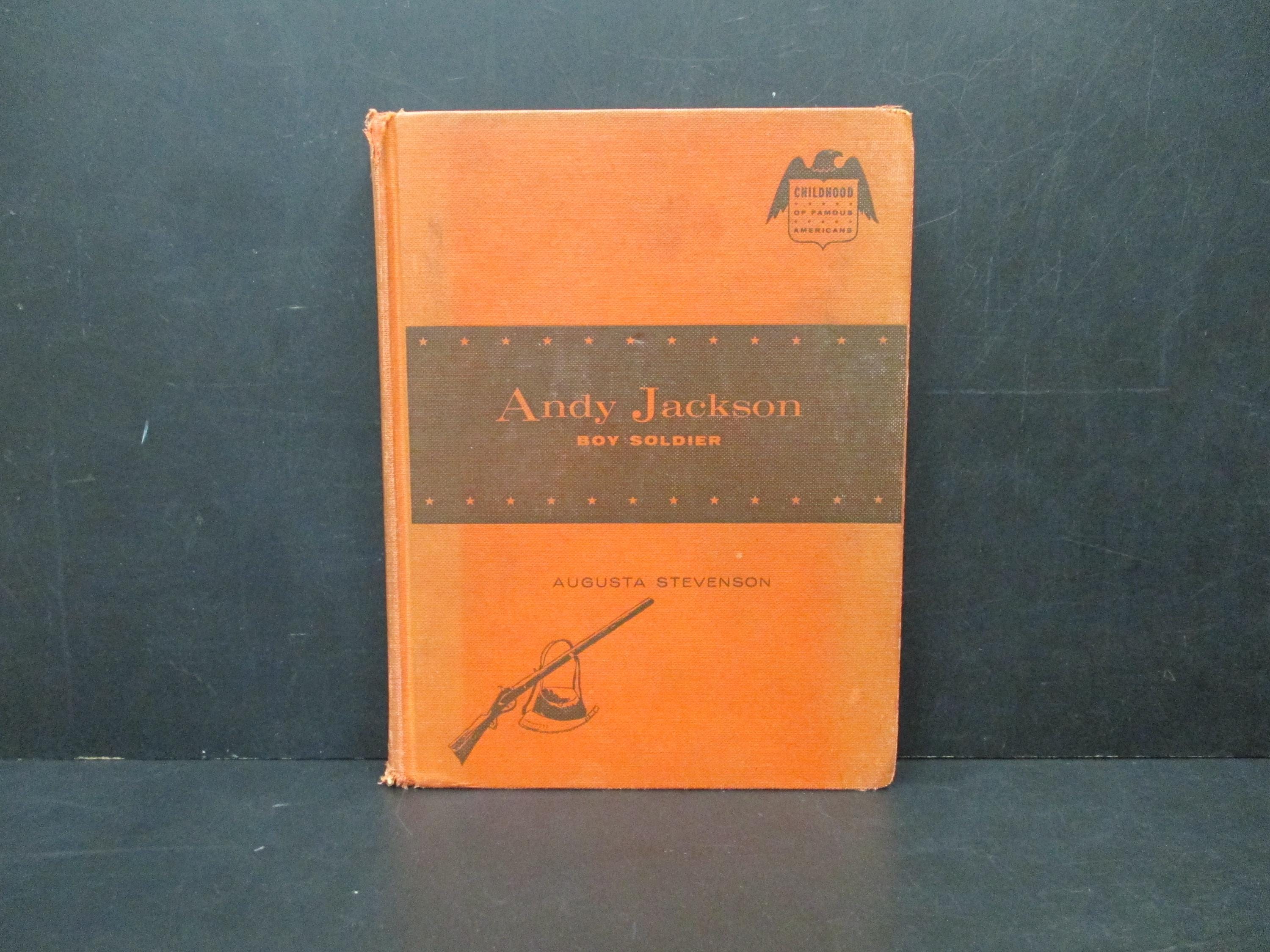 Andy Jackson - Boy Soldier by Augusta Stevenson, Childhood of