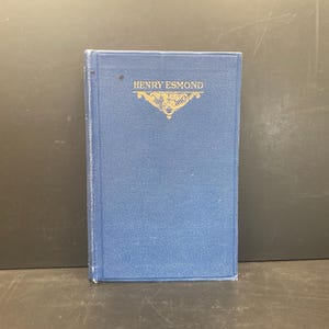 The History of Henry Esmond, Esq by William Makepeace Thackeray - The Lake Library Edition, Copyright 1902, SecondMouseFinds