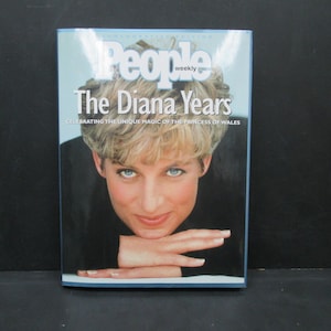 The Diana Years, People Weekly Commemorative Edition, Celebrating the Unique Magic of the Princess of Wales