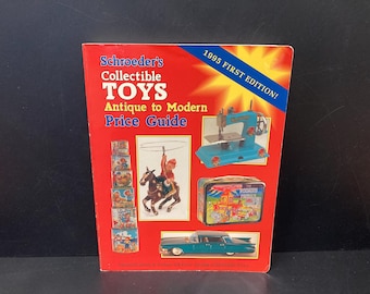 Schroeder’s Collectible Toys - Antique to Modern Price Guide - 1995 First Edition