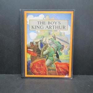 The Boy&#39;s King Arthur - Sir Thomas Malory&#39;s History of King Arthur and His Knights of the Round Table by Sidney Lanier, 1944 Edition
