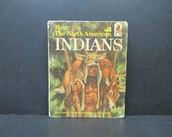 Meet the North American Indians, Vintage Hardcover Book, 1965