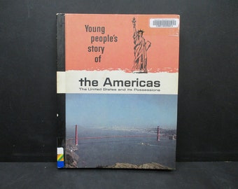 Young People's Story of The Americas: The United States and its Possessions por V.M. Hillyer y E.G. Huey