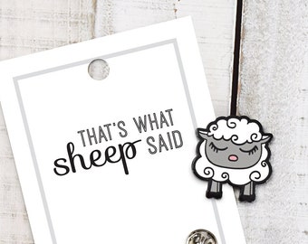 That's What SHEEP Said Adorable Sheep pin and card set enamel pin love friendship inspirational gift