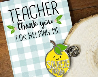 Teacher appreciation gift teacher thank you for helping me Squeeze the Day Lemon Enamel Pin on Mini Card
