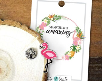 Flamingo - Stand Tall and Be Amazing Enamel Pin on Mini Card friendship self love social distancing gift