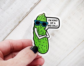 Lifebeats I'm Kind of a Big Dill Pickle Vinyl Sticker