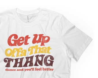 Get Up Offa That Thing | Retro Funky T Shirt | Vintage Shirt | Music Tee | James Brown | Vintage  Band T Shirt