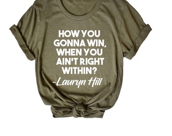How you gonna win when you ain't right within? Lauryn Hill • rap lyrics• black girl magic