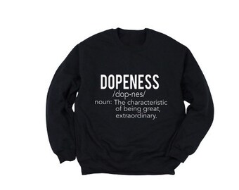 Dopeness! Black sweatshirt! Culture |unisex |