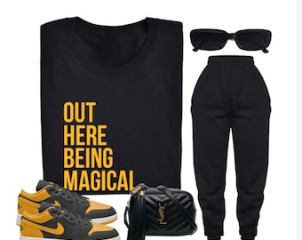 Out Here Being Magical t-shirt | melanin | brown sugar | black pride