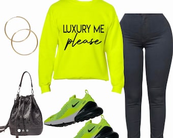 Luxury Me! Neon sweatshirt! Culture |unisex |