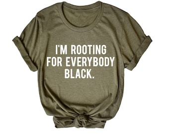 Im rooting for everybody black