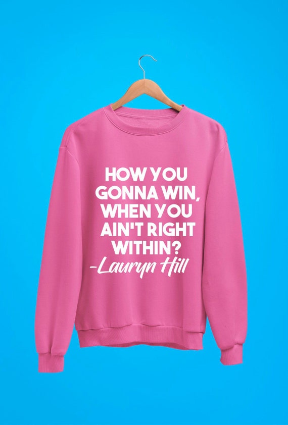 How you gonna win sweatshirt rap lyrics black girl magic etsy