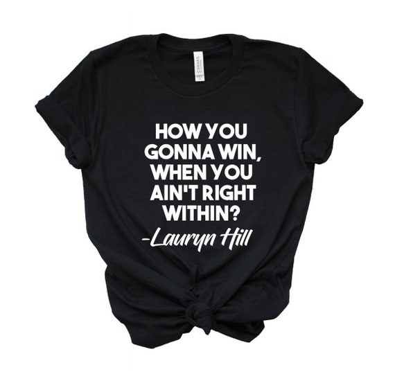 How you gonna win when you ain't right within? Lauryn Hill • rap lyrics•  black girl magic