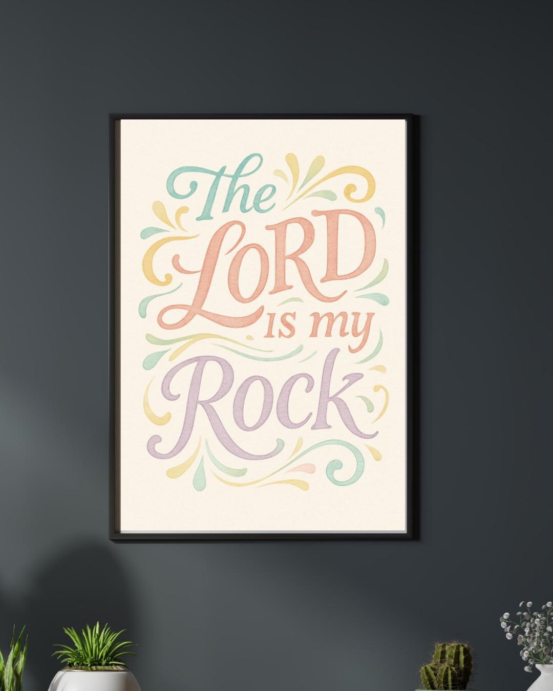 The Lord is My Rock - Inspirational Christian Wall Art (digital ...