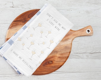 Funny Wine Tea Towel: Riesling Lover Gift