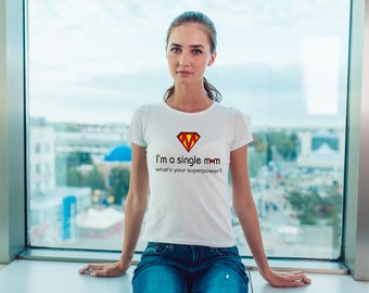 I'm A Single Mom.  What's Your Superpower?