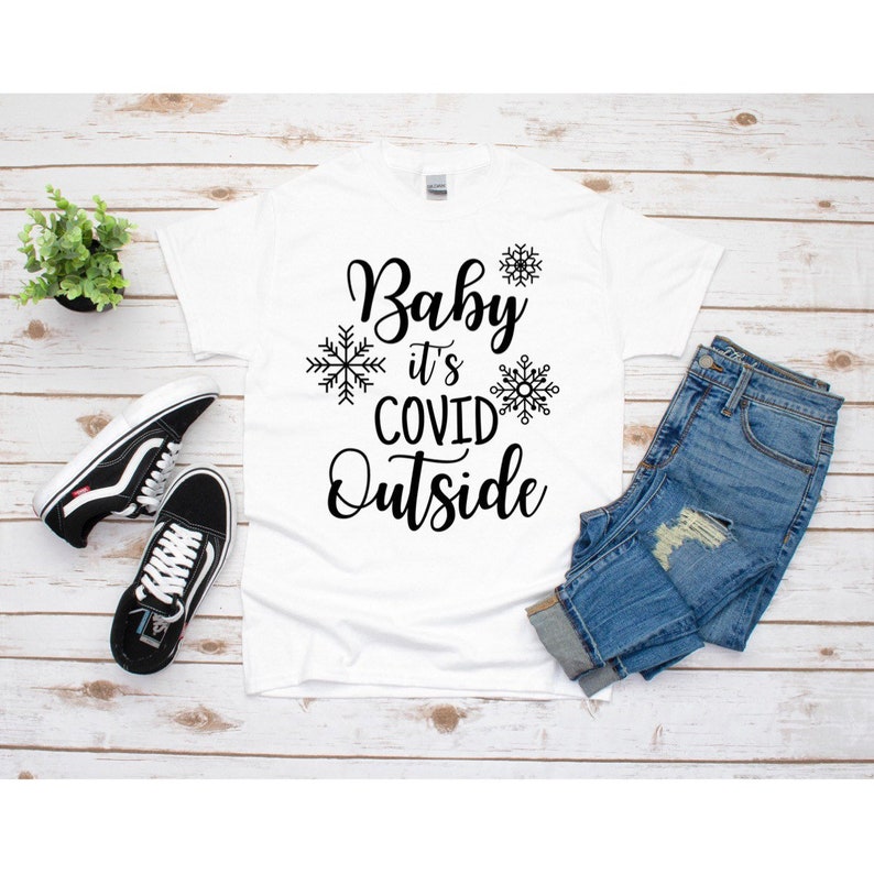 Baby It\u2019s Cold Outside inspired Christmas tee or Baby Body suit Baby It\u2019s Covid Outside Christmas Songs Shirt