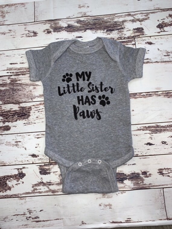 my sister has paws onesie