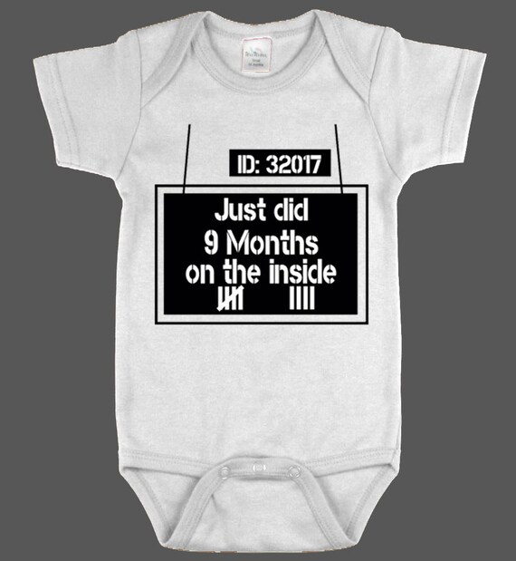 i just did 9 months on the inside baby onesie