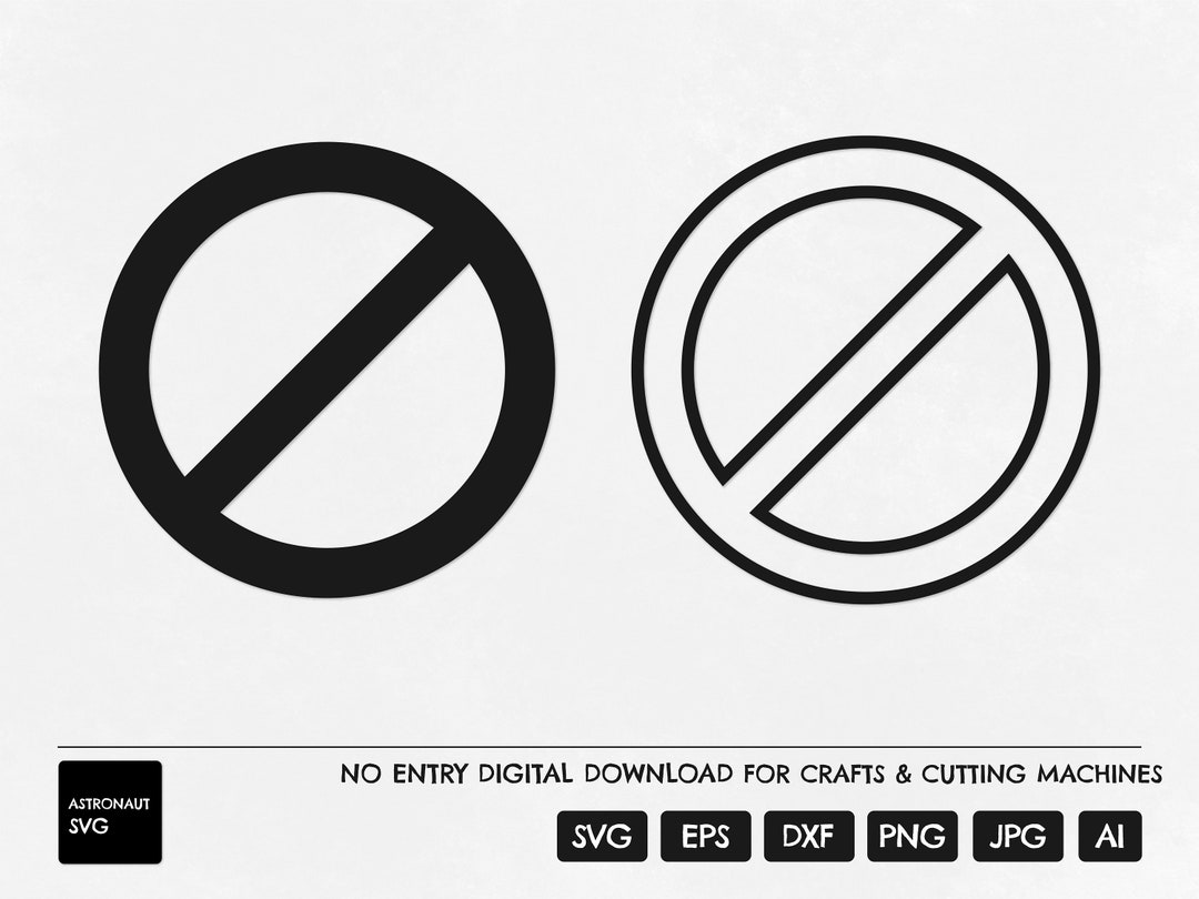 No Entry SVG, No Sign SVG, Restricted Access SVG, No Entry Cricut, No ...
