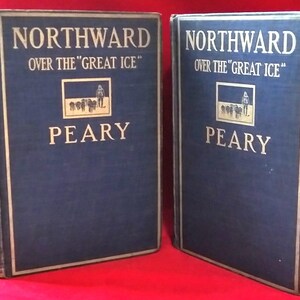 May include: Two vintage hardcover books titled "Northward Over the "Great Ice" by Peary. The books are blue with white lettering and illustrations.