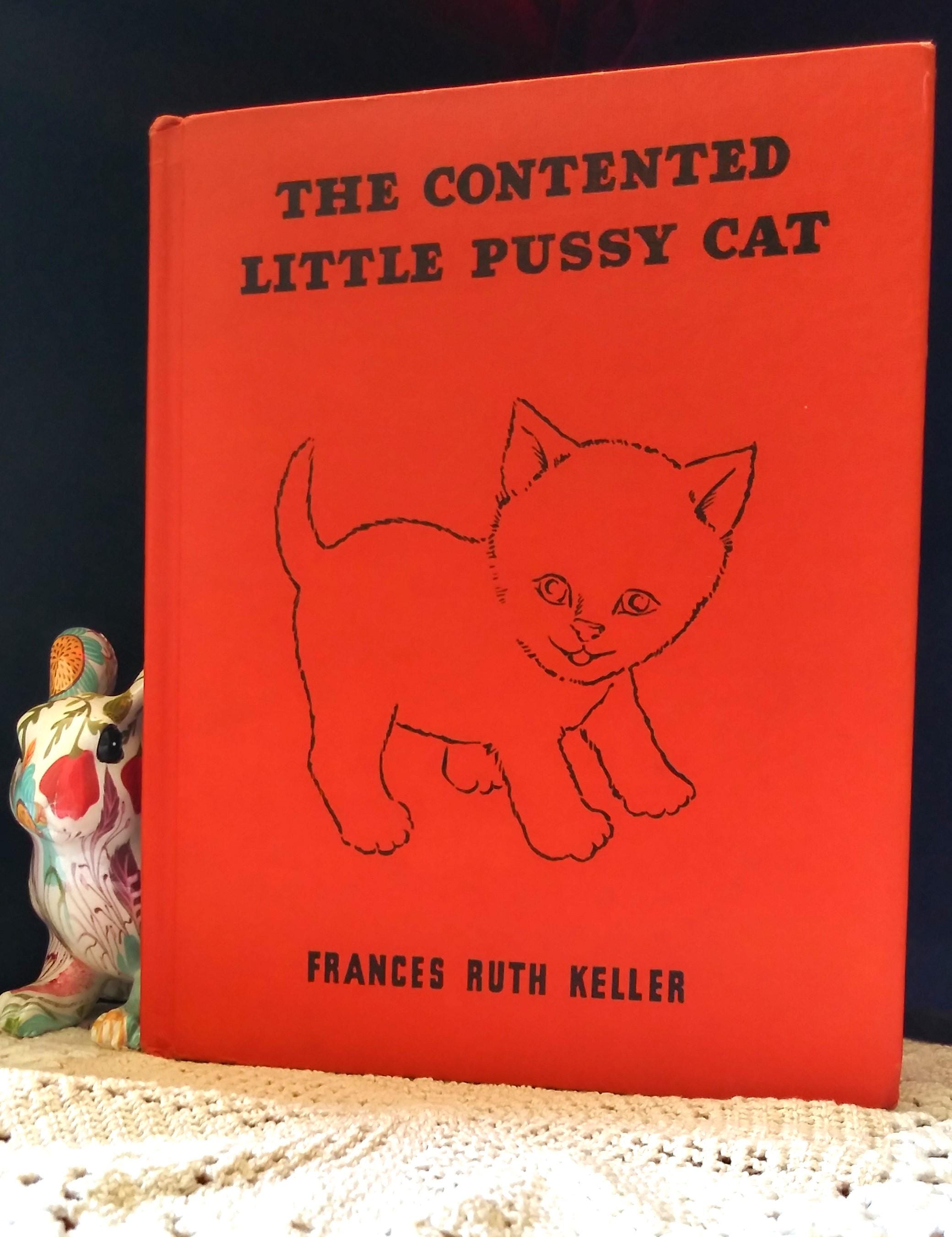 The Contented Little Pussy Cat, Childrens Book. Rare 1949 First Edition, by Frances Ruth Keller. Very Good Condition. Vintage Kid's Book. - Etsy The Contented Little Pussy Cat, Childrens Book. Rare 1949 First Edition, by Frances Ruth Keller. Very Good Condition. Vintage Kid's Book. - Etsy