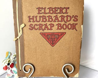 Elbert Hubbard's 1923 Scrap Book, Roycroft Art & Craft Movement, Antique Book