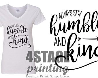 Humble & Kind SVG, PNG, kindness svg, cut file downloadable design for your vinyl cutter
