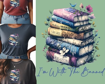 Im With the Banned PNG | Funny Book Lover Shirt Design | Librarian Gift, DTF Sublimation File