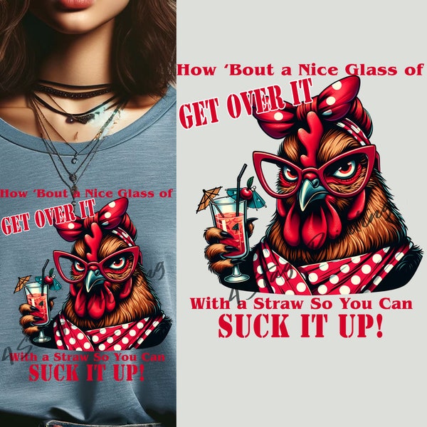 Suck It Up Chicken PNG - southern, Country Music Lover, western - sassy Sublimation & DTG Downloads