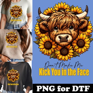 Highland Cow &#39;Kick You in the Face&#39; PNG, divertido lindo país Sublimación DTF DTG descarga digital Archivo de diseño para chicas de granja divertidas y atrevidas